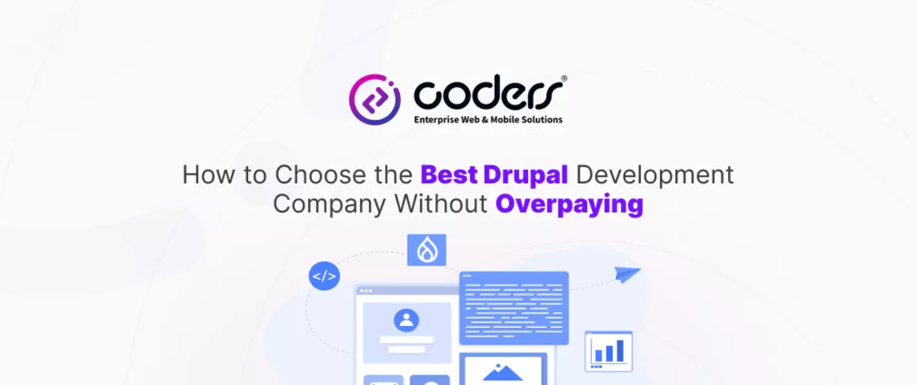 how to choose the best drupal development company without overpaying